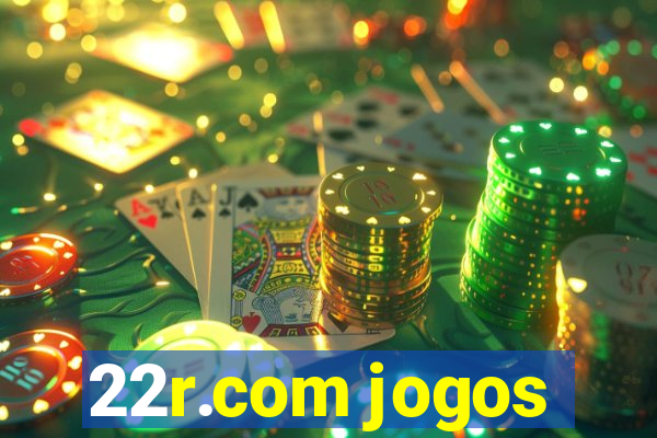 22r.com jogos